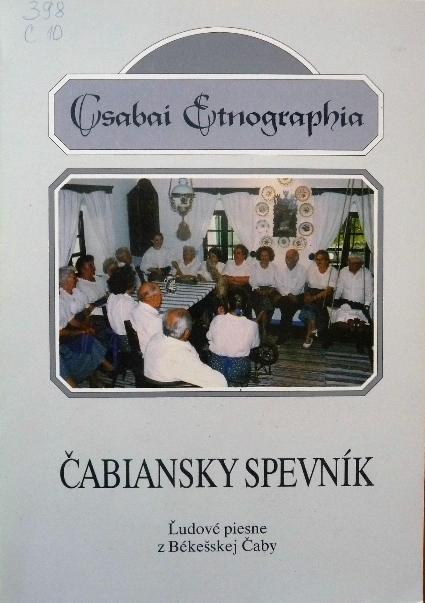 Čabiansky spevník. Ľudové piesne z Békešskej Čaby