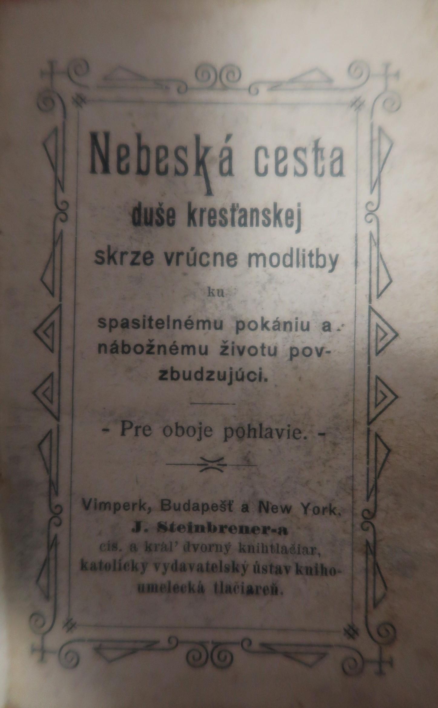 Nebeská cesta duše kresťanskej skrze vrúcne modlitby ku spasitelnému pokániu a nábožnému životu povzbuzujúci