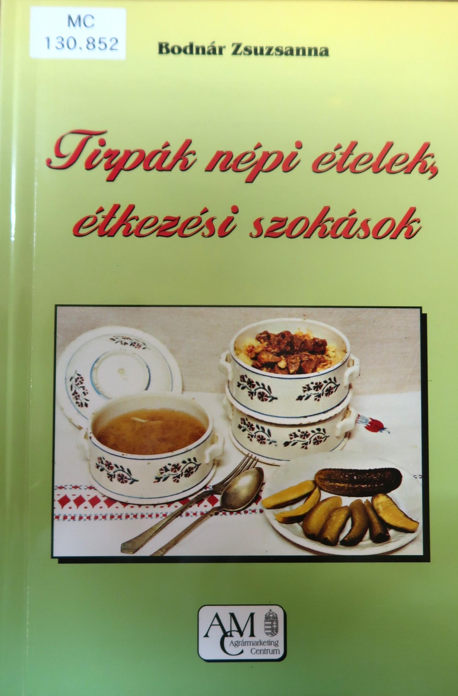Tirpák népi ételek, étkezési szokások