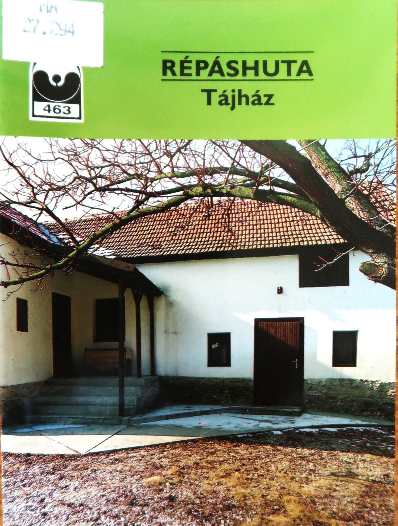 Répáshuta. Tájház