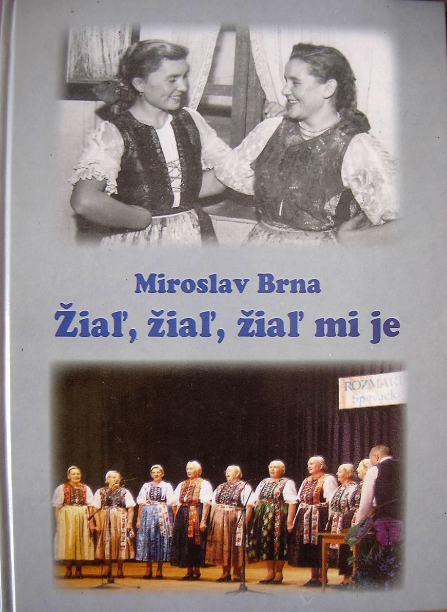 Žiaľ, žiaľ, žiaľ mi je. Zbierka slovenských ľudových piesní zo Slovenského Komlóša. Rozšírené vydanie. 3. vydanie 