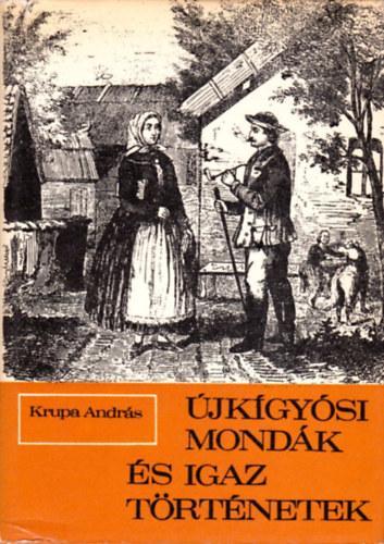 Újkígyósi mondák és igaz történetek