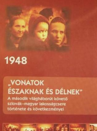 "Vonatok északnak és délnek". A második világháborút követő szlovák-magyar lakosságcsere története és következményei. 1948