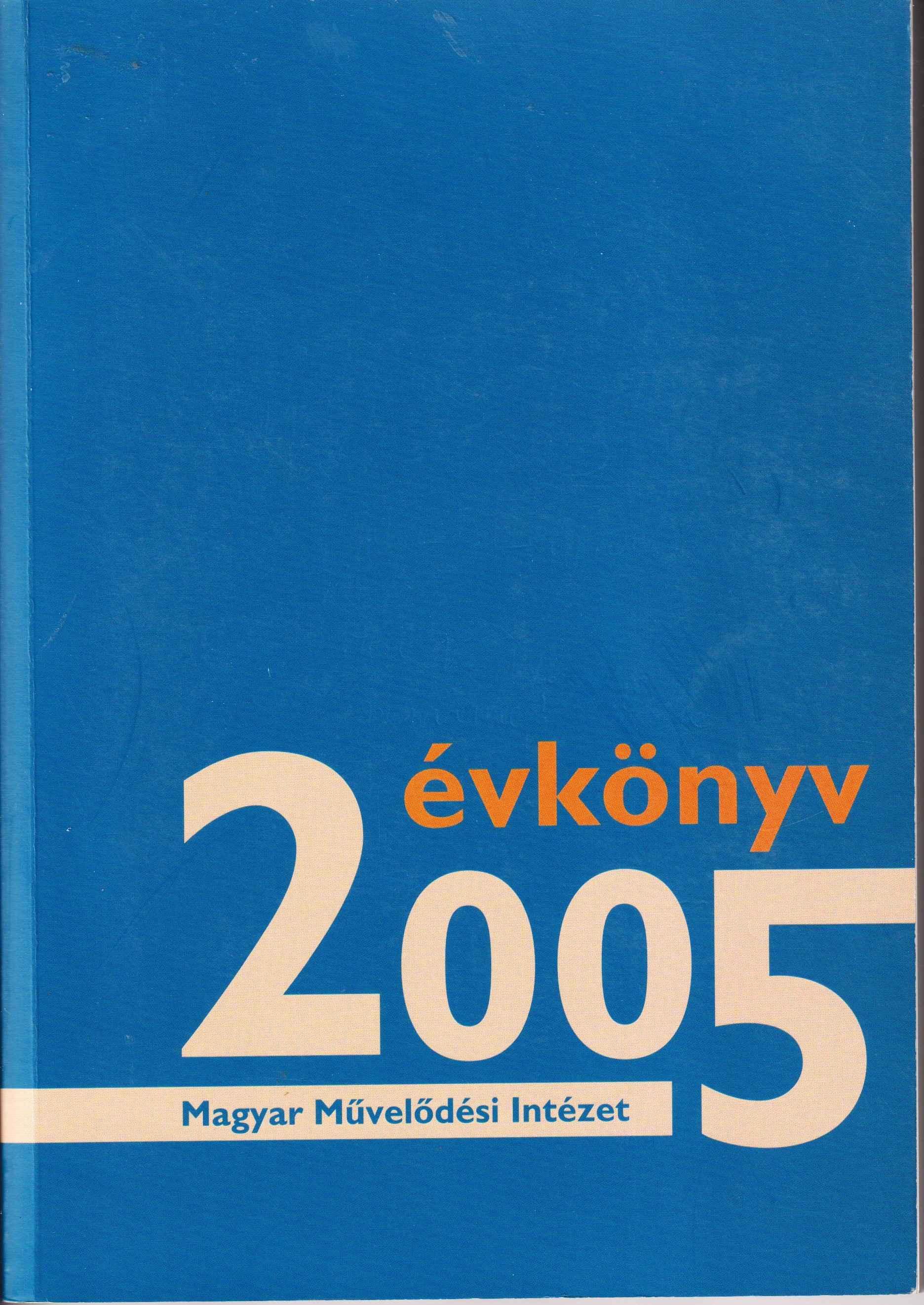 Magyar Művelődési Intézet Évkönyv 2005 + CD