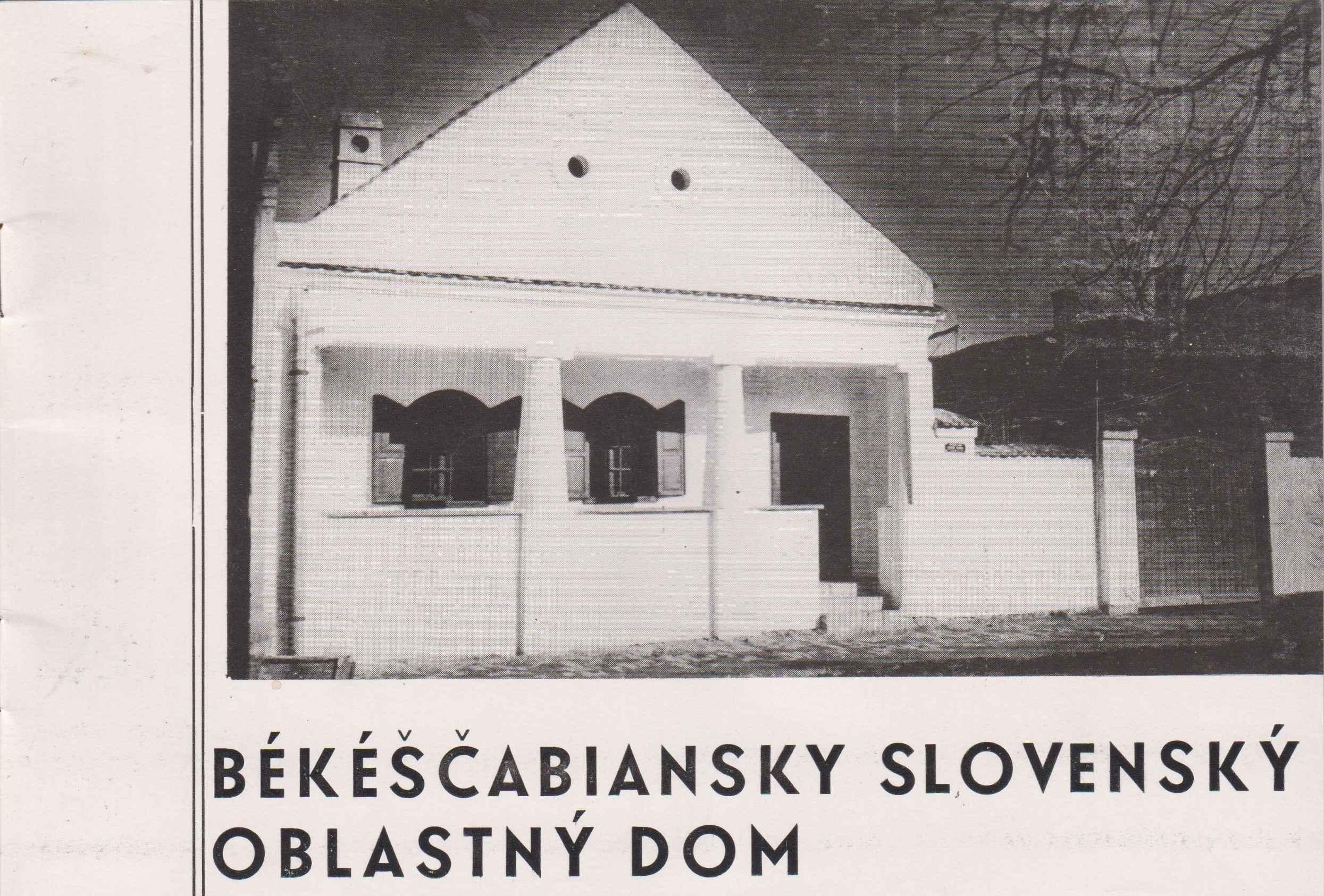 Sprievodca po Békéščabianskom slovenskom oblastnom dome