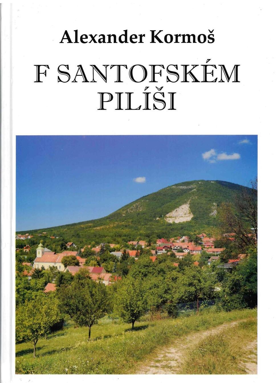 F santofském Pilíši. Ľudové piesne zo Santova. Druhé rozšírené a opravené vydanie