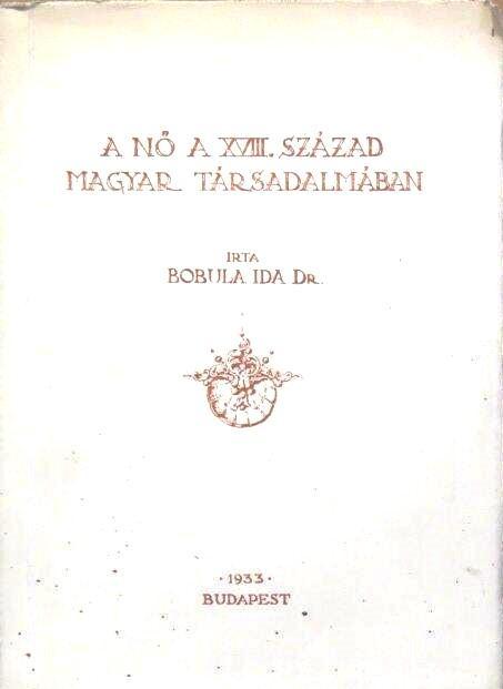A nő a XVIII. század magyar társadalmában