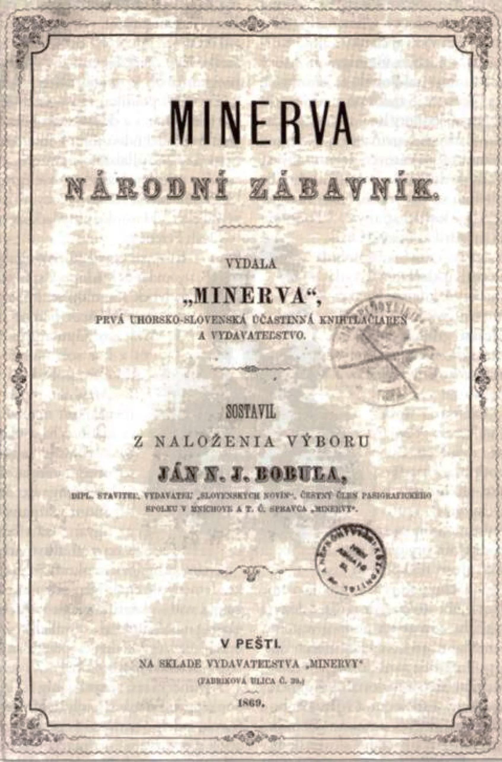 Minerva národní zábavník. Prvá uhorsko-slovenská účastinná kníhtlačiareň a vydavateľstvo