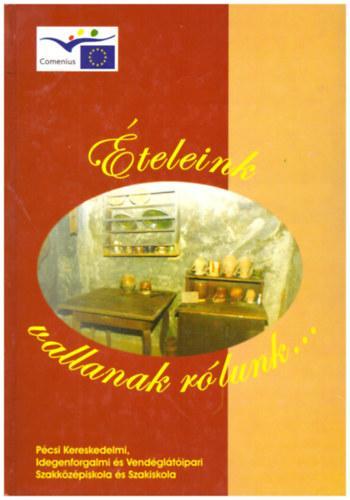 Ételeink vallanak rólunk…