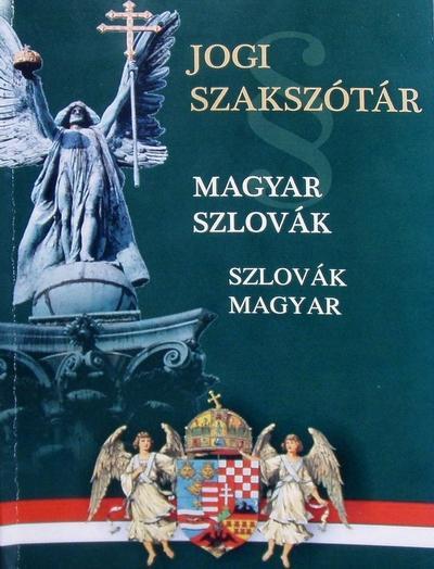 Jogi szakszótár magyar–szlovák, szlovák–magyar