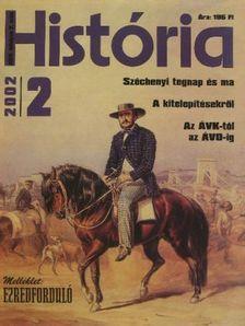 História 2002/2. A Magyar Történelmi Társulat folyóirata/XXIV. évfolyam 2. szám