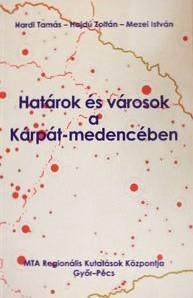 Határok és városok a Kárpát-medencében 