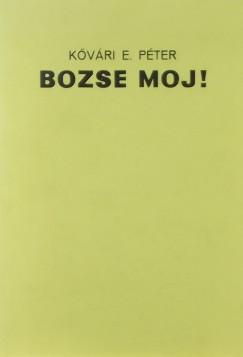 Bozse moj!