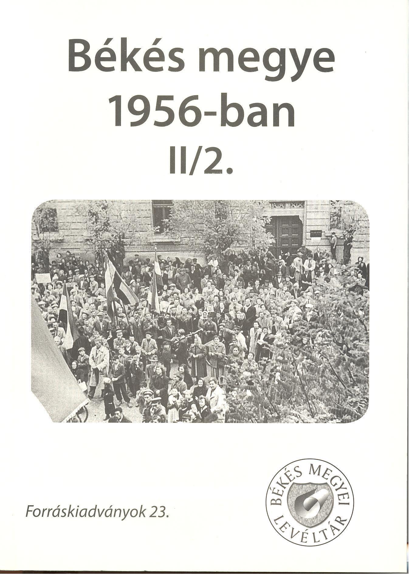 Békés megye 1956-ban 2/2.