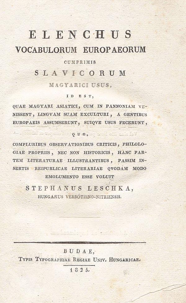 Elenchus vocabulorum Europaeorum cumprimis Slavicorum Magyarici usus ... 