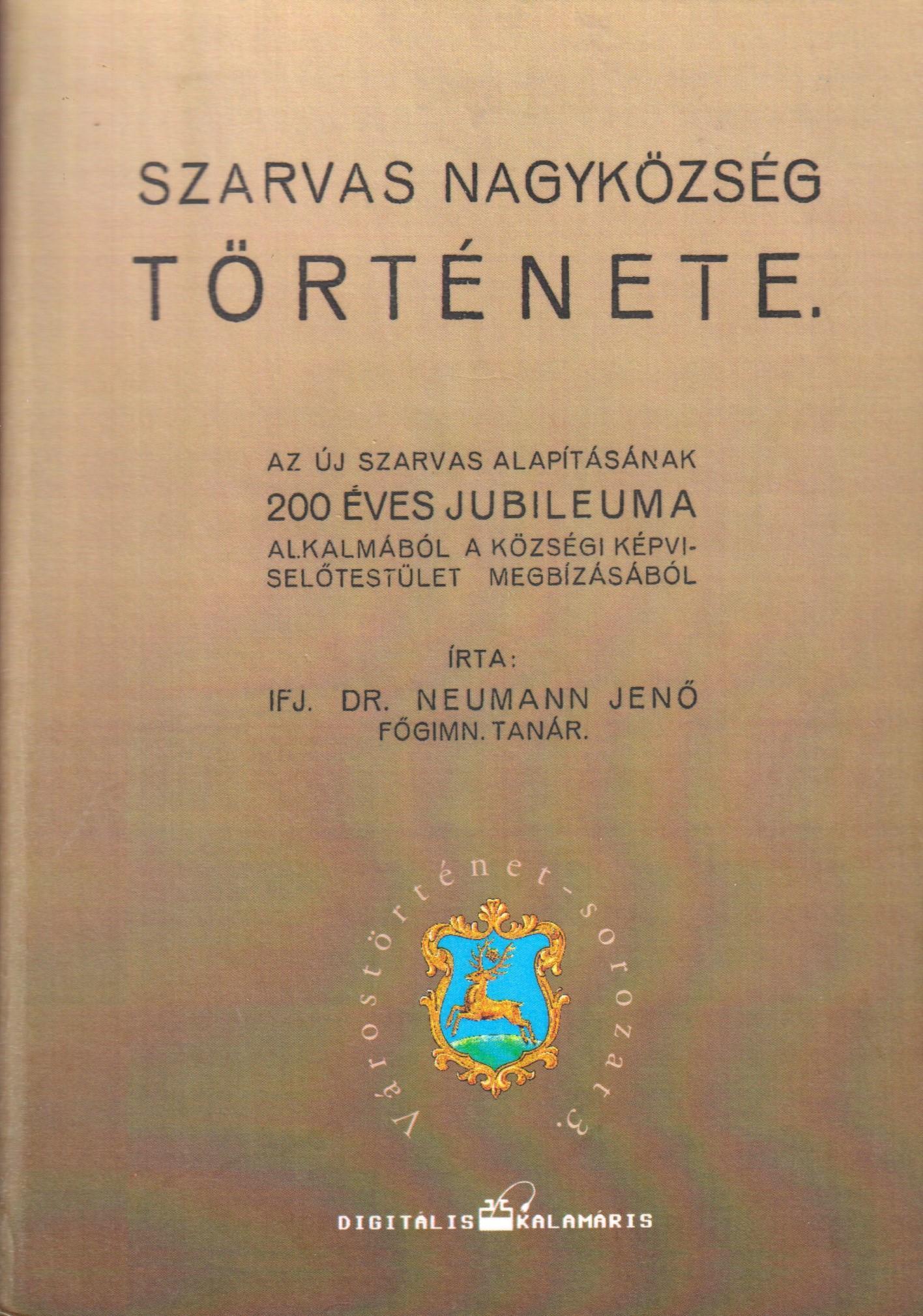 Szarvas várossáról értekezett ugyan azon város' százados ünnepi alkalmatosságára Hellebranth János, hites ügyész és jegyző 1822. esztendőben nov. 3-kán 