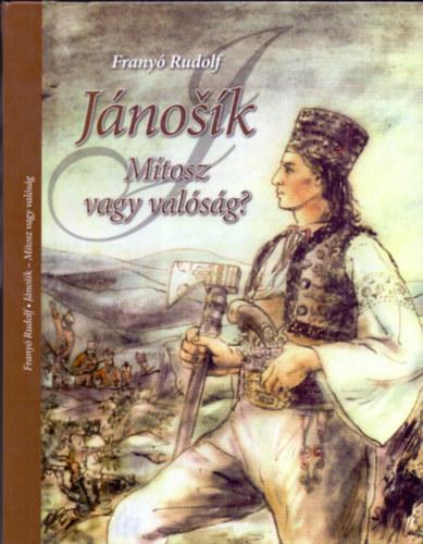 Jánosík. Mítosz vagy valóság?