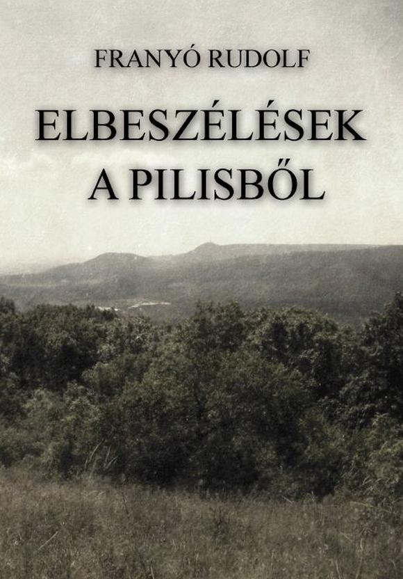 Elbeszélések a Pilisből