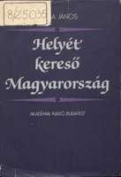Helyét kereső Magyarország. Politikai eszmék és koncepciók az 1840-es évek elején