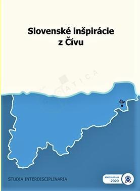 Slovenské inšpirácie z Čívu. 36. interdisciplinárny výskumný tábor Výskumného ústavu Slovákov v Maďarsku