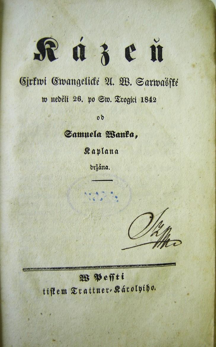 Kázěň Cjrkwi Ewangelické A. W. Sarwašské w neděli 26. po Sw. Trogici 1842 od Samuela Wanka, kaplana držána