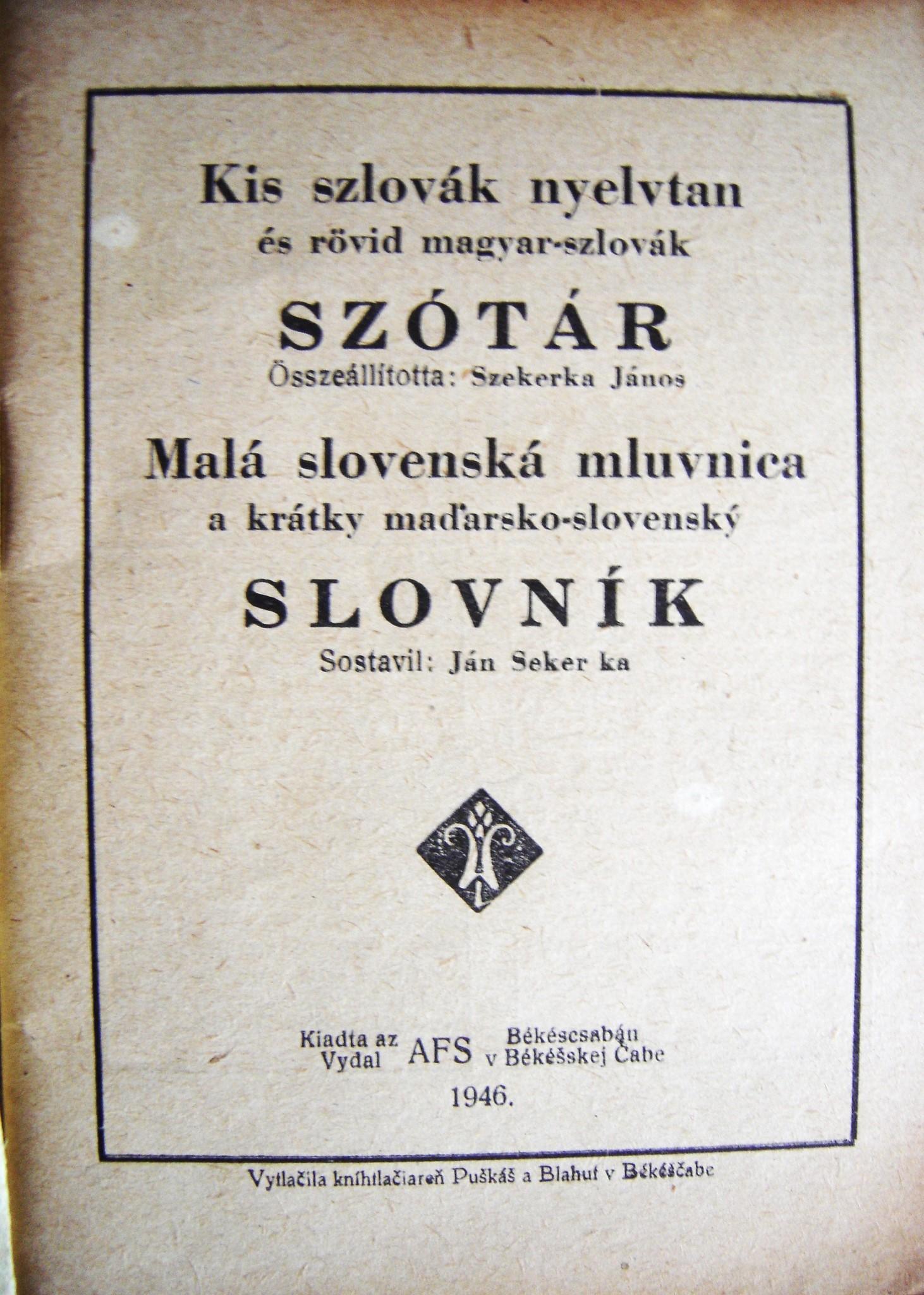 Kis szlovák nyelvtan és rövid magyar-szlovák szótár