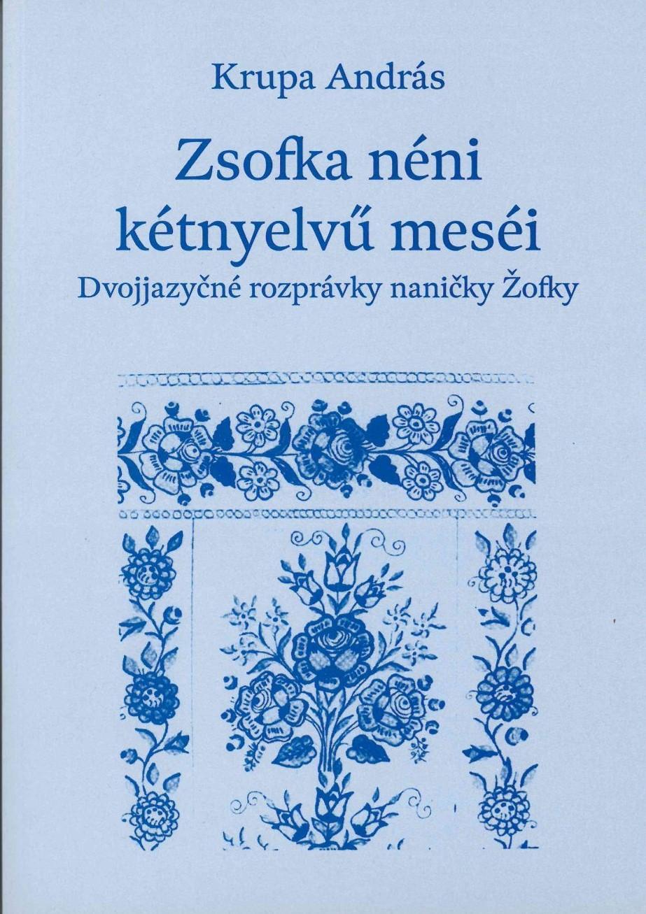 Zsofka néni kétnyelvű meséi