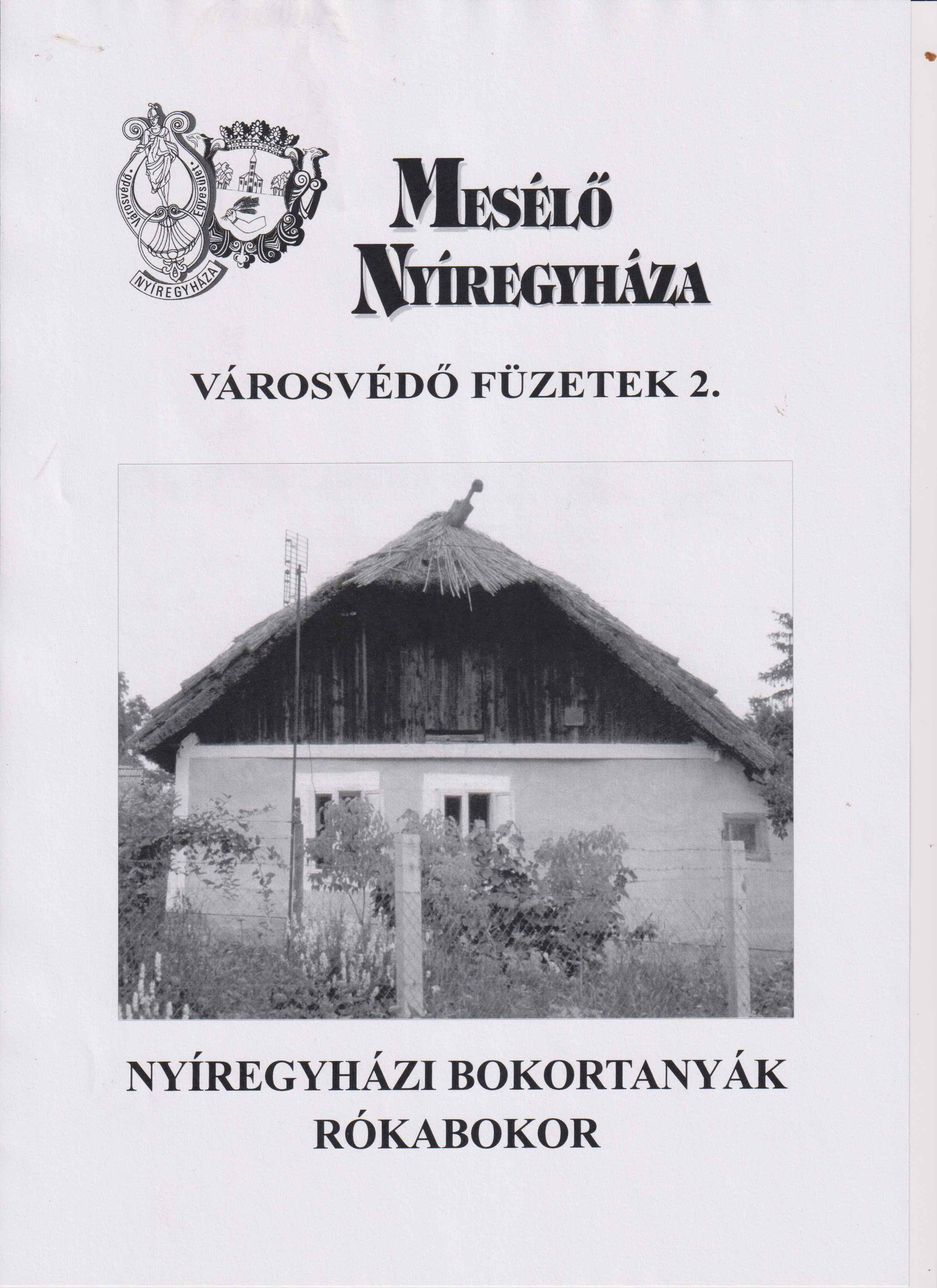 Nyíregyházi bokortanyák : Rókabokor 