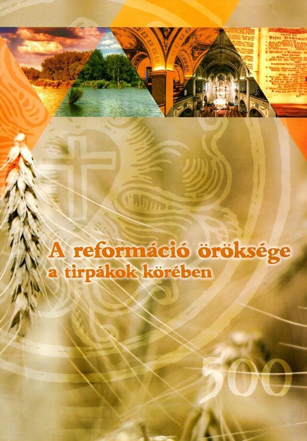 A reformáció öröksége a tirpákok körében 