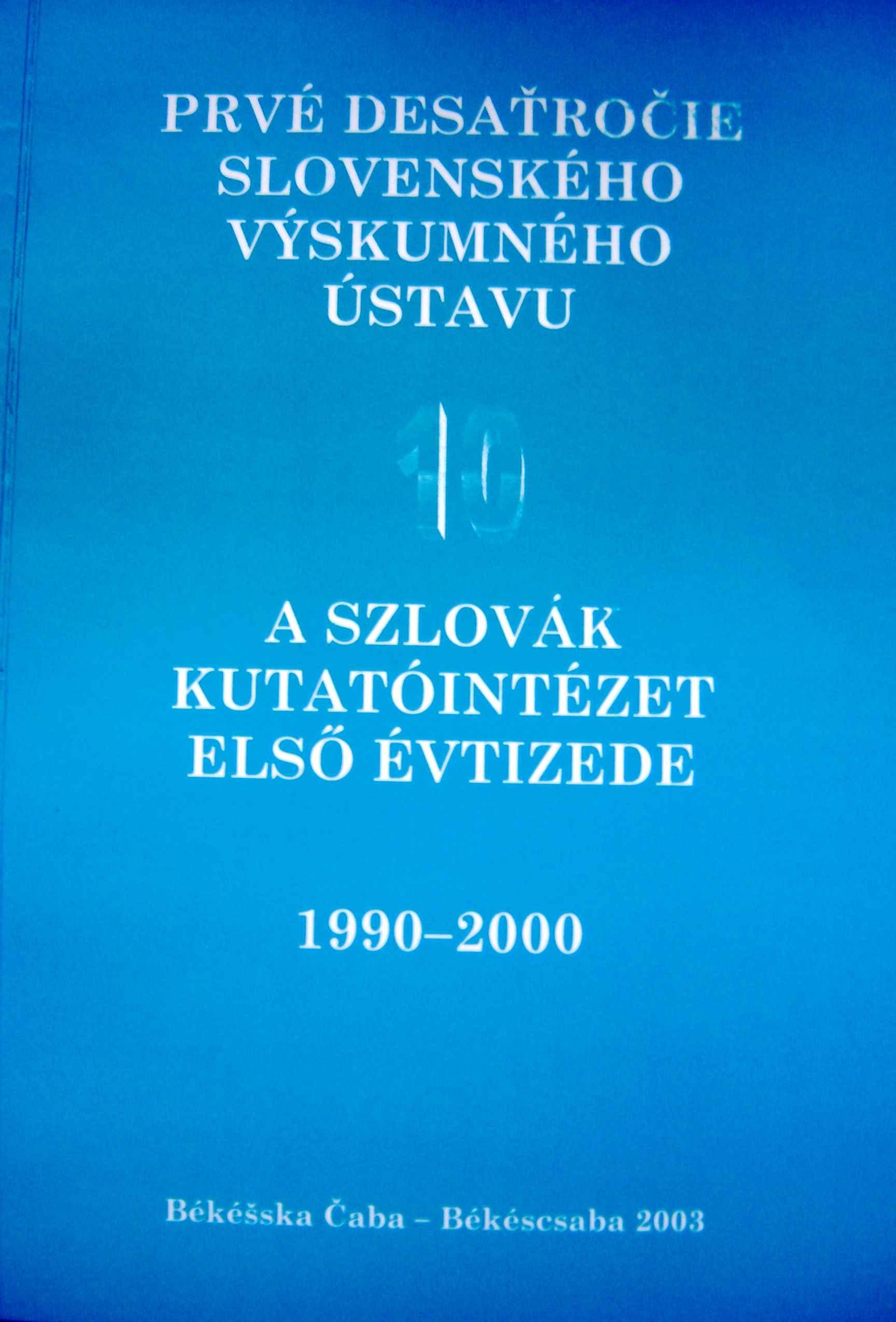 Prvé desaťročie Slovenského výskumného ústavu