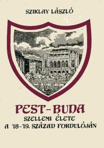 Pest-Buda szellemi élete a 18–19. század fordulóján