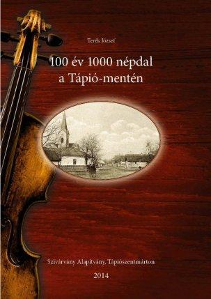 100 év 1000 népdal a Tápió mentén