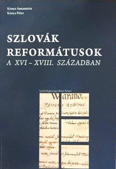 Szlovák reformátusok a XVI–XVIII. században