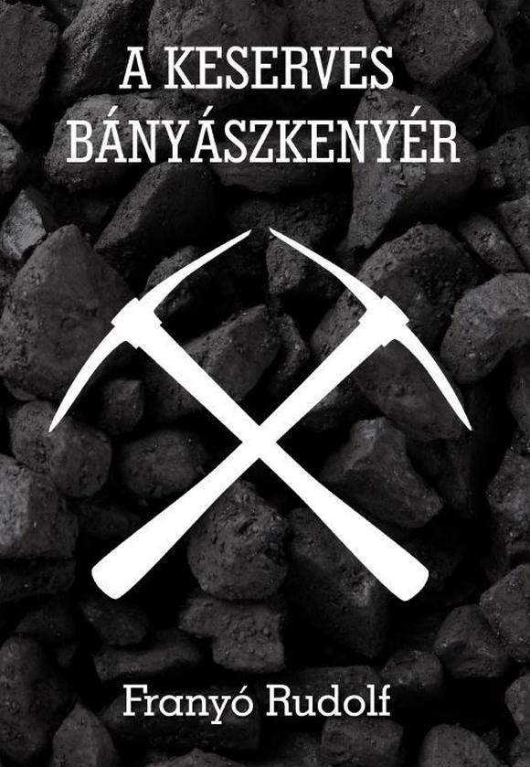 A keserves bányászkenyér