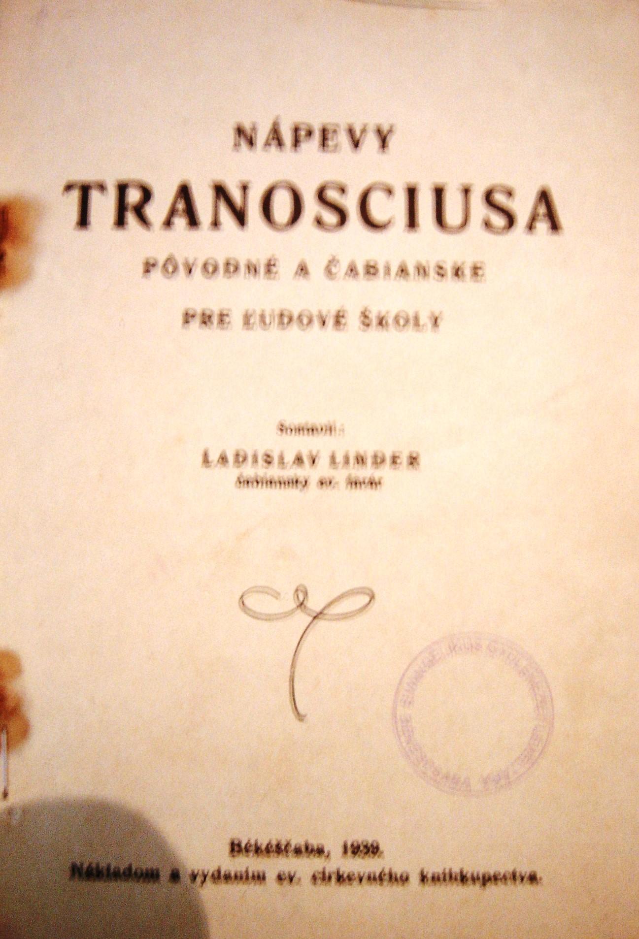 Nápevy Tranosciusa. Pôvodné a čabianske pre ľudové školy