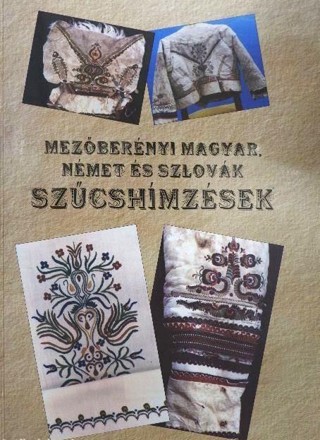 Mezőberényi magyar, német és szlovák szűcshímzések
