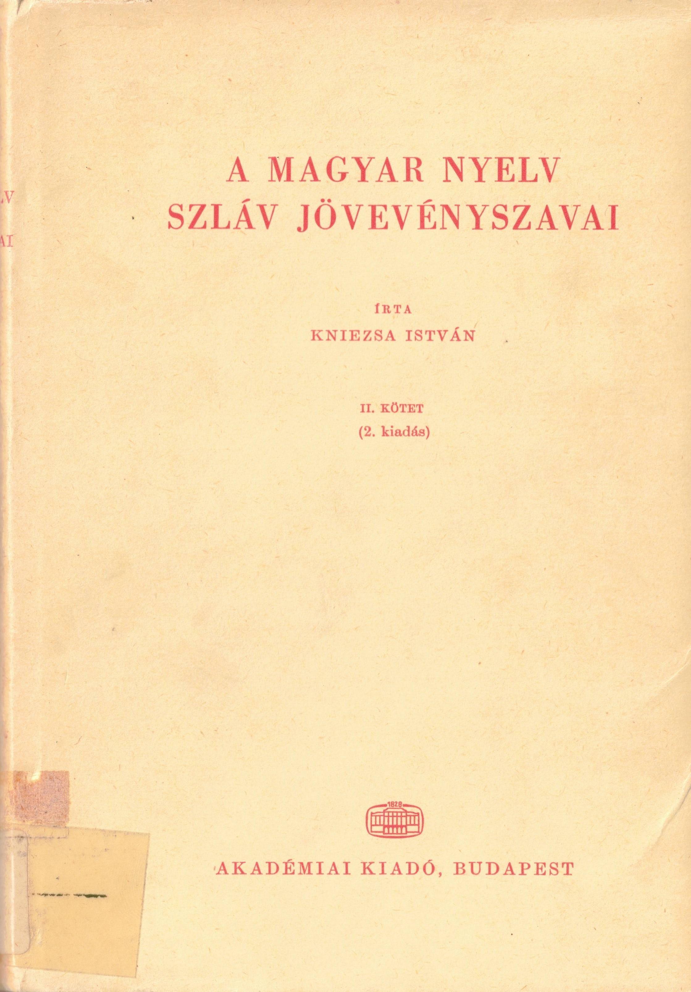 A magyar nyelv szláv jövevényszavai. II. kötet (2. kiadás)