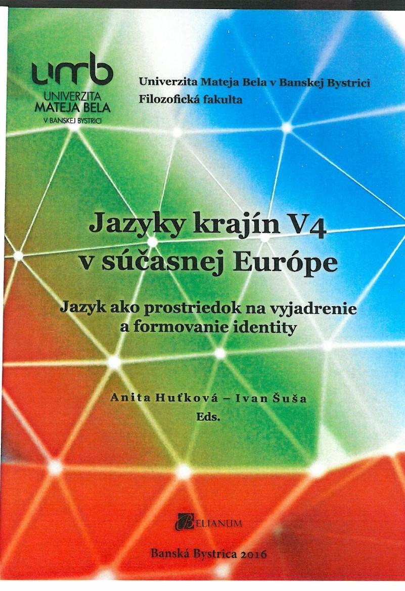 Jazyky krajín V4 v súčasnej Európe. Jazyk ako prostriedok na vyjadrenie a formovanie identity