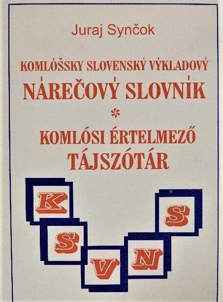 Komlóšsky slovenský výkladový nárečový slovník 