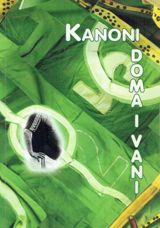 Kanoni doma i vani. Data Zbornik radova znanstvenog skupa s meďunarodnim sudjelovanjem