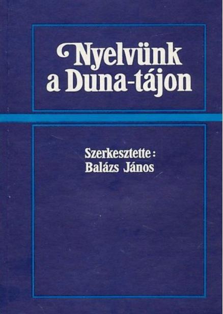 Nyelvünk a Duna-tájon