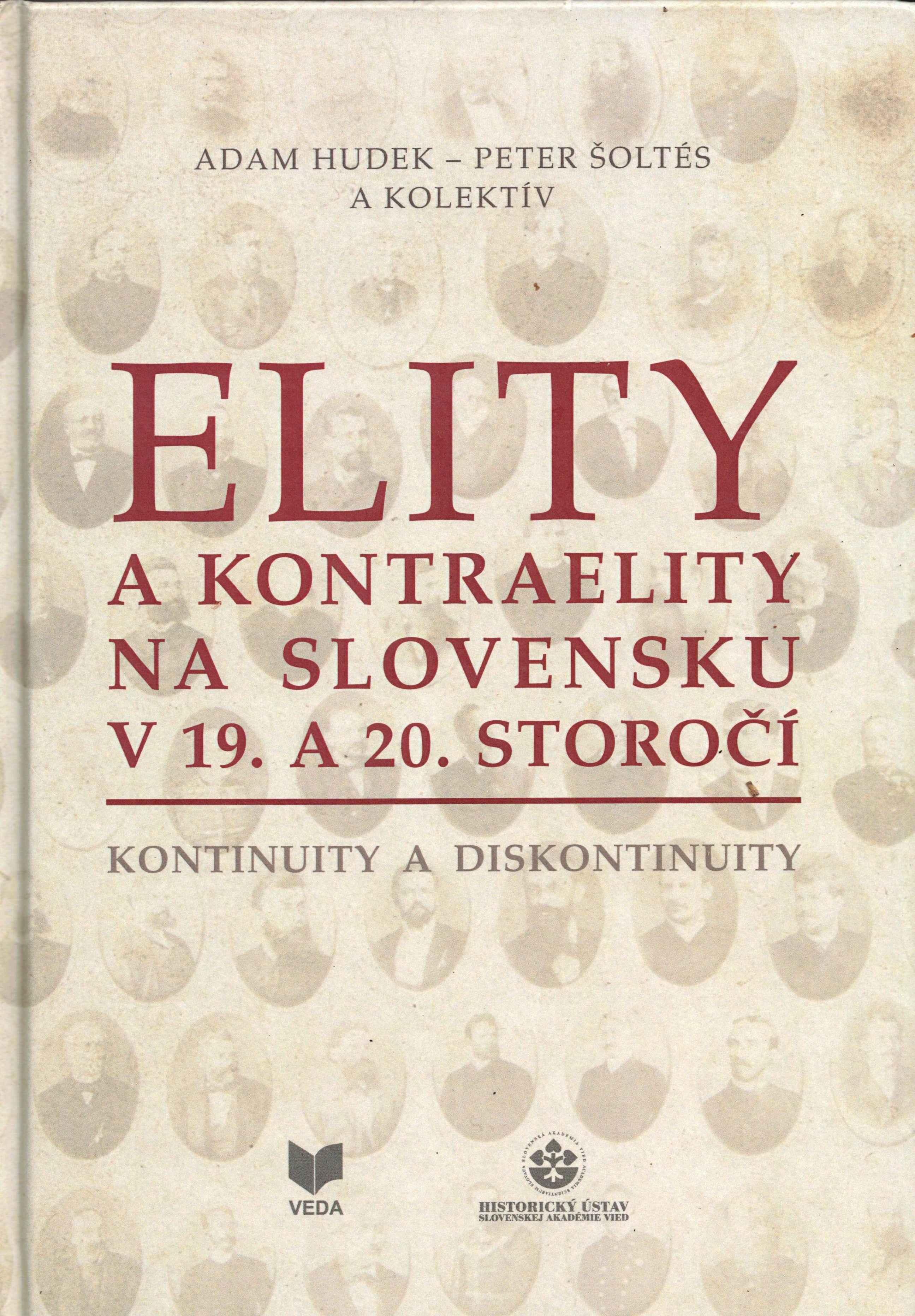 Elity a kontraelity na Slovensku v 19. a 20. storočí. Kontinuity a diskontinuity