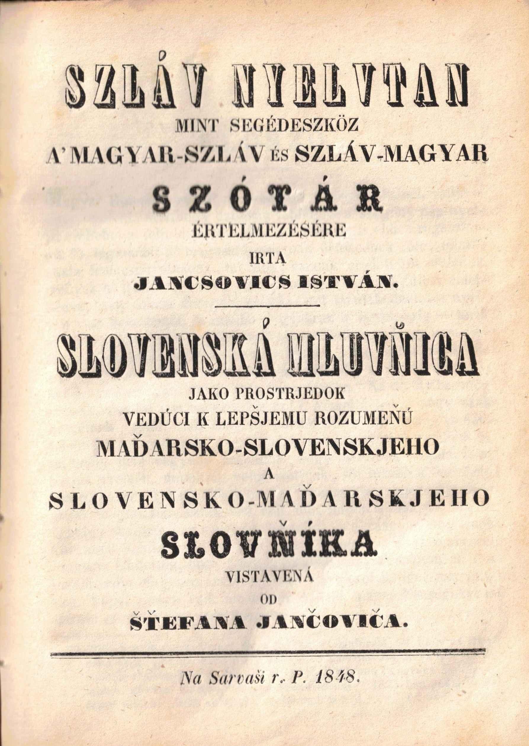Szláv nyelvtan mint segédeszköz a' Magyar-szláv és Szláv-magyar szótár értelmezésére