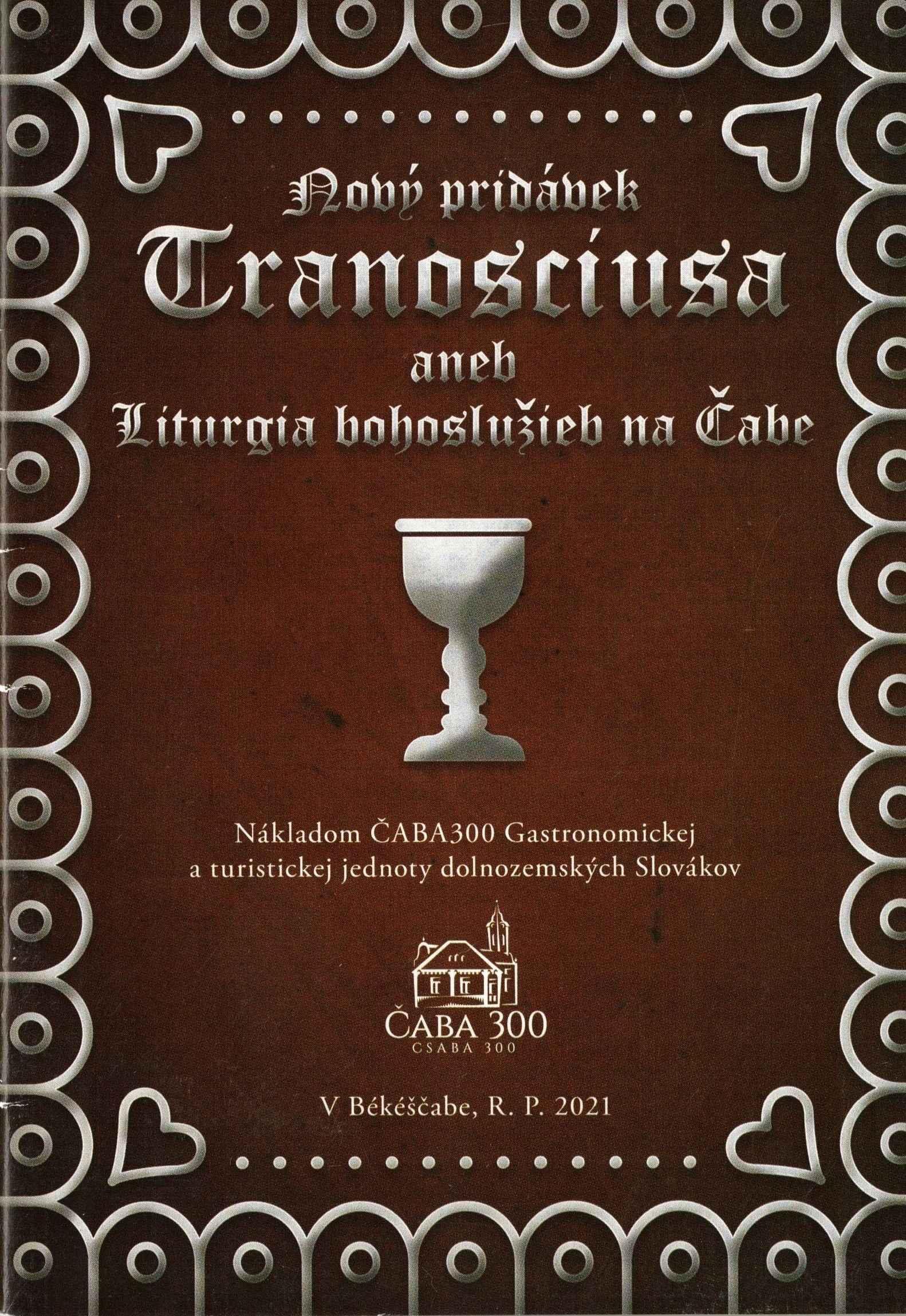Nový pridávek Tranosciusa aneb Liturgia bohoslužieb na Čabe