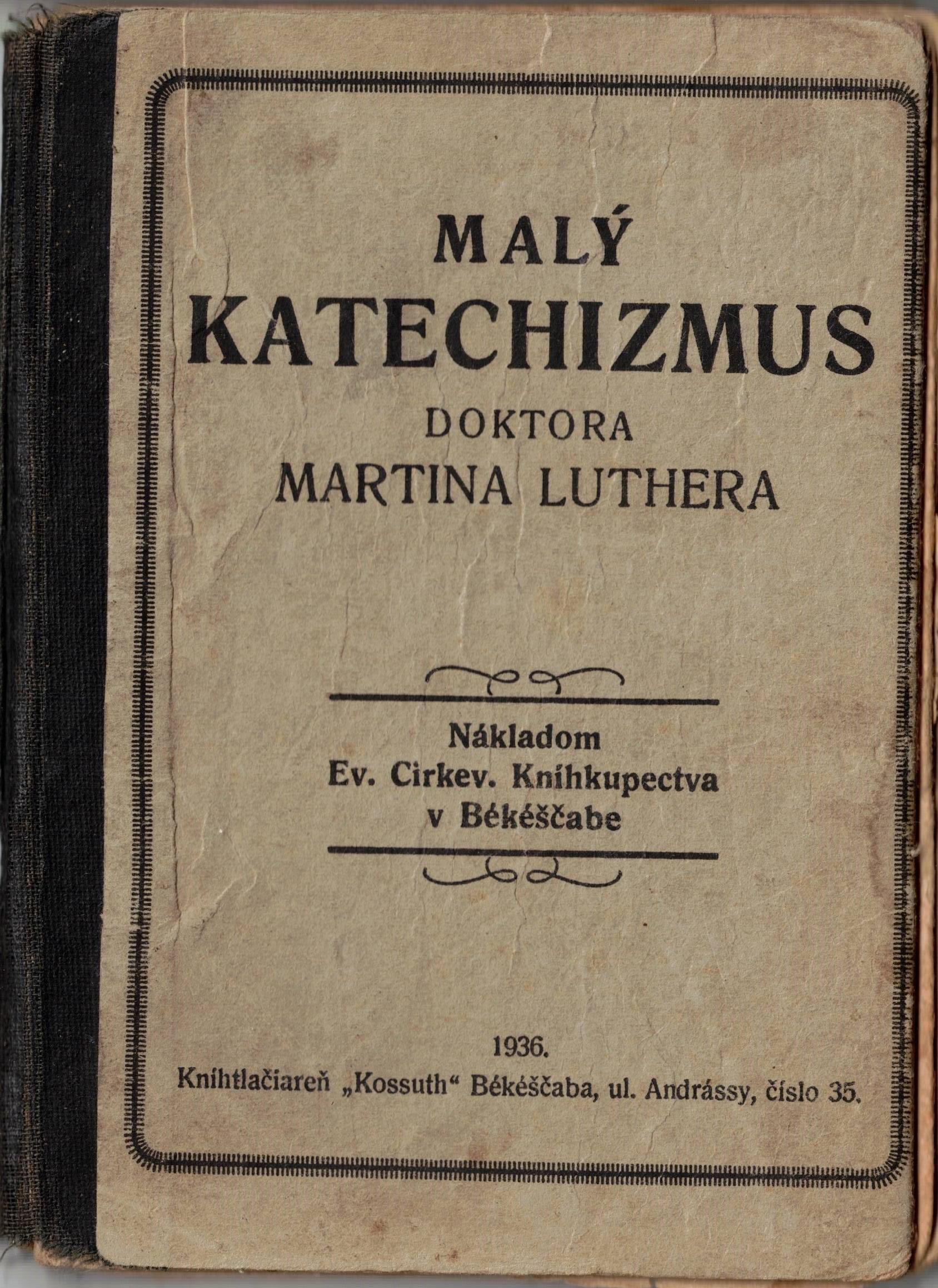 Malý Katechizmus Doktora Martina Luthera