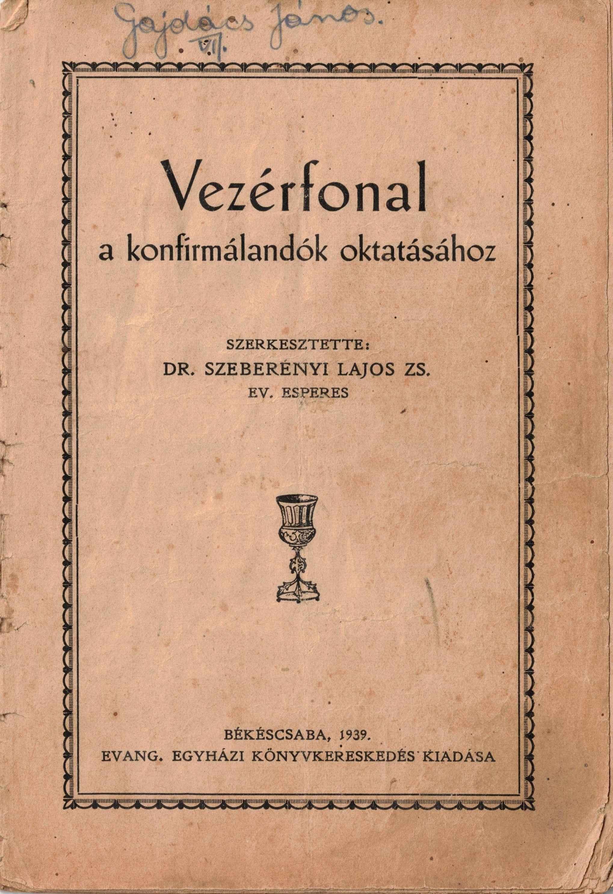 Vezérfonal a konfirmálódok oktatásához