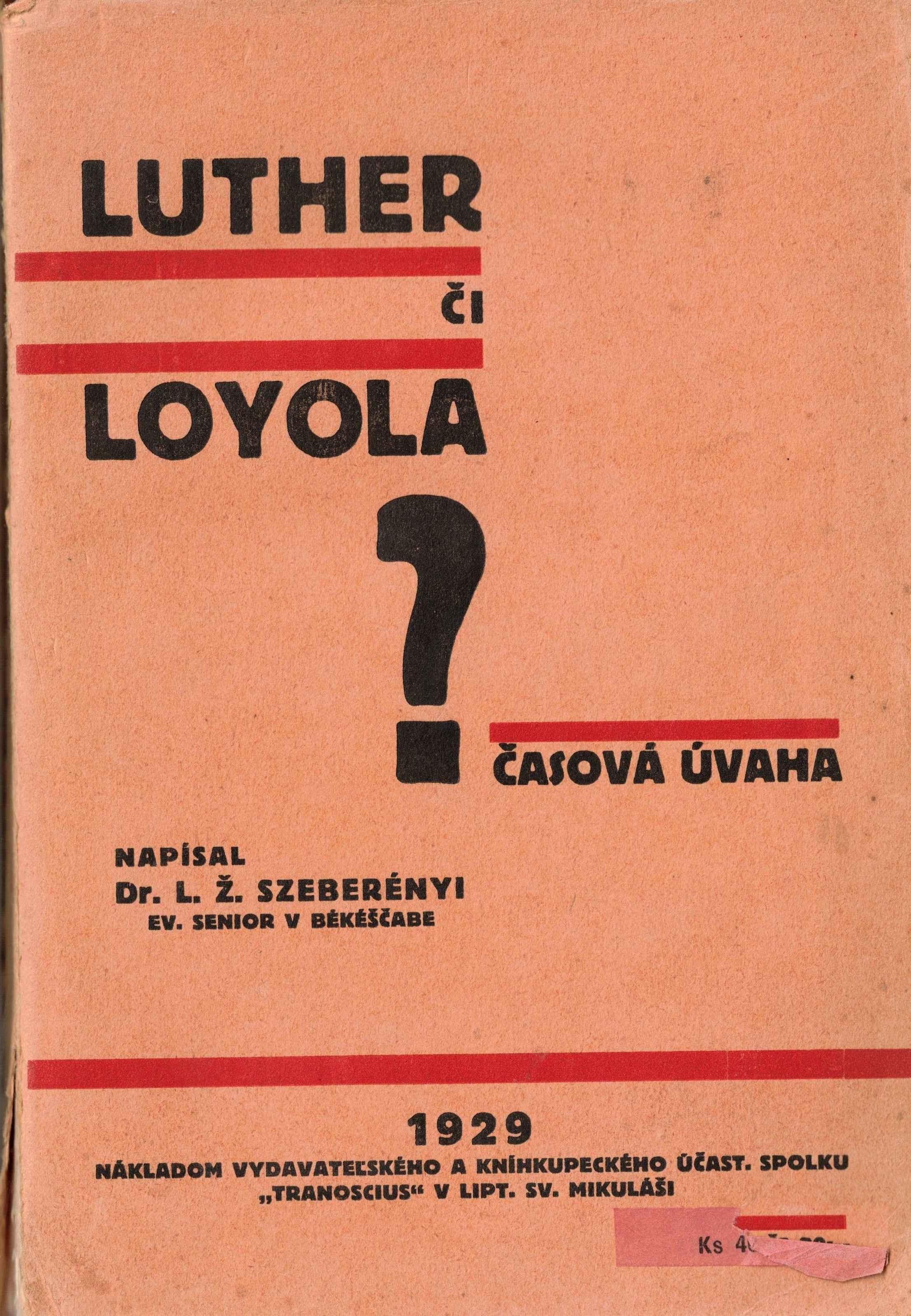 Luther či Loyola? Theologická úvaha