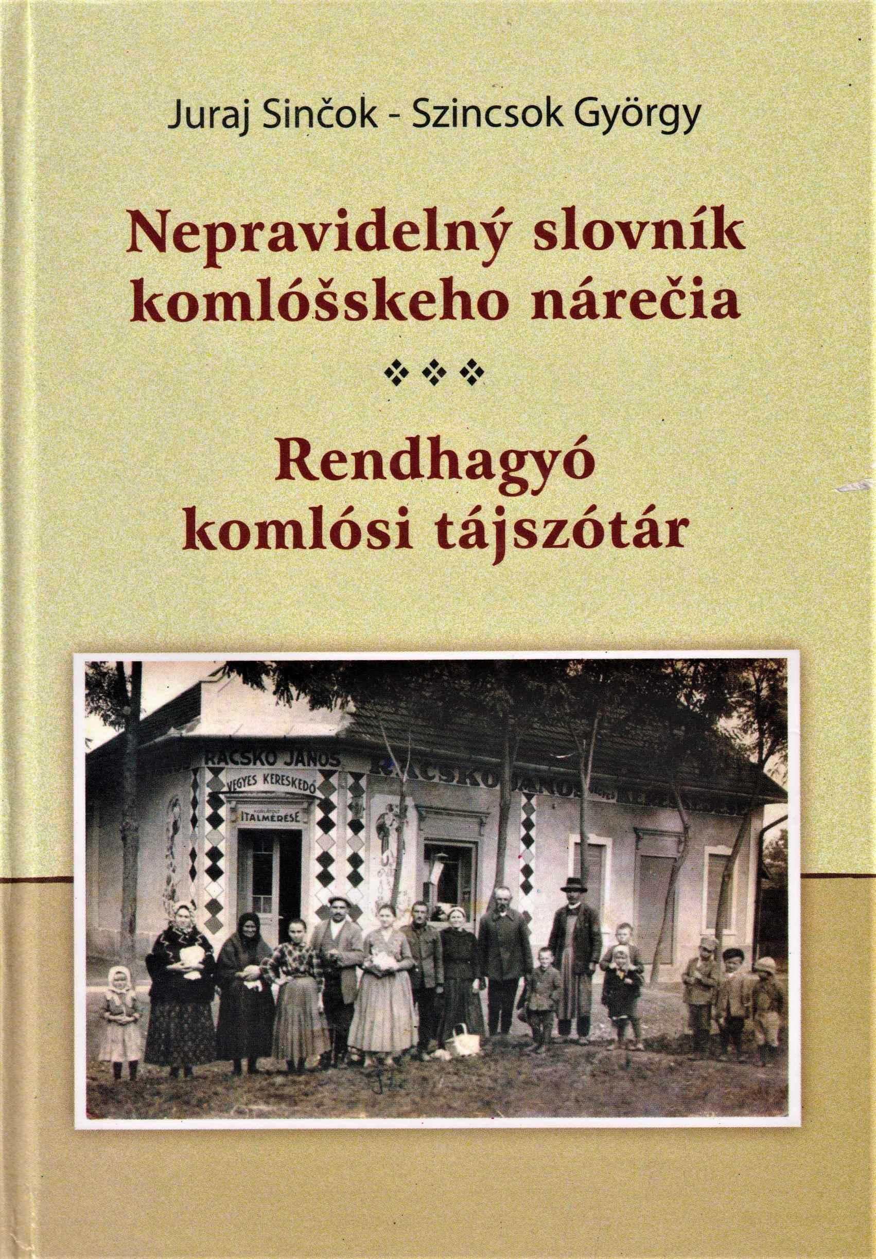 Nepravidelný slovník komlóšskeho nárečia 