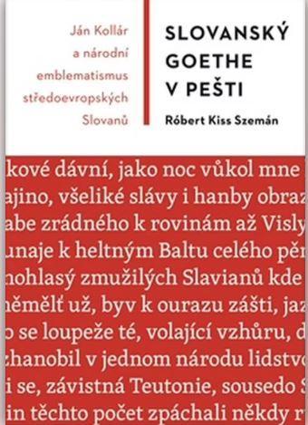 Slovanský Goethe v Pešti. Národní emblematismus středoevropských Slovanů