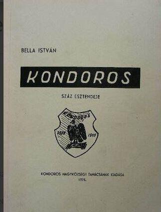 Kondoros száz esztendeje. 1875–1975